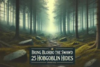 A Guide to bring blorbo the shrewd 25 hobgoblin hides