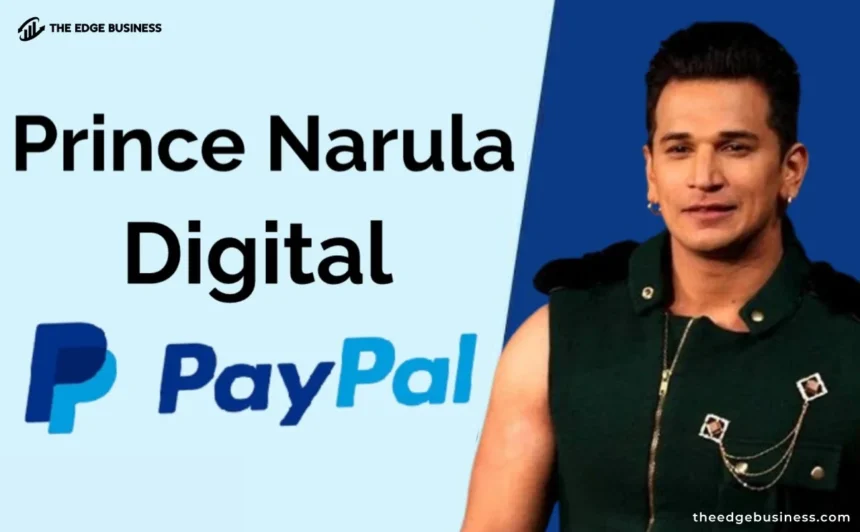 Why Should You Use prince Narula Digital PayPal?